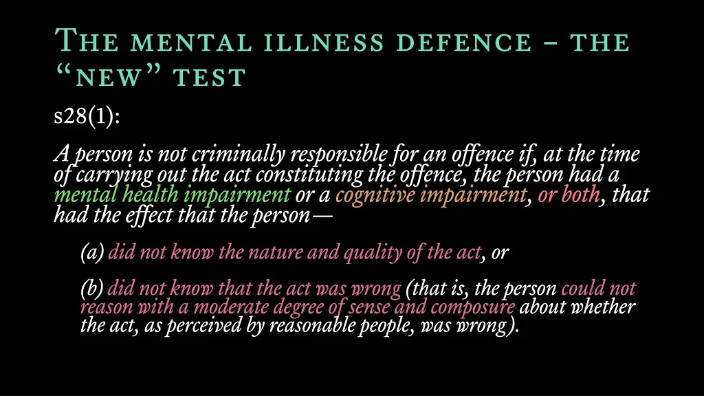 the mental illness defence the new test