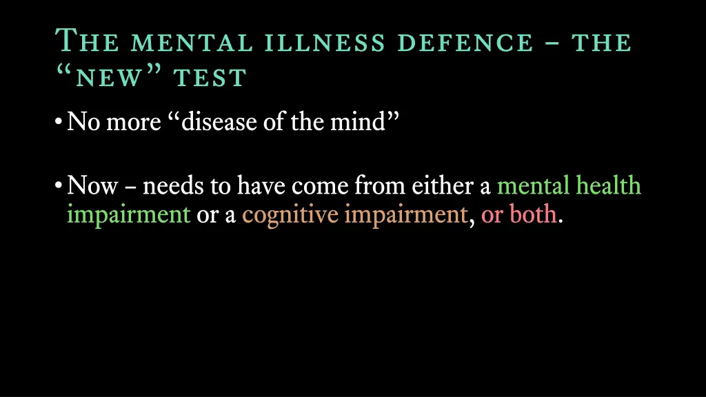 the mental illness defence the new test no more