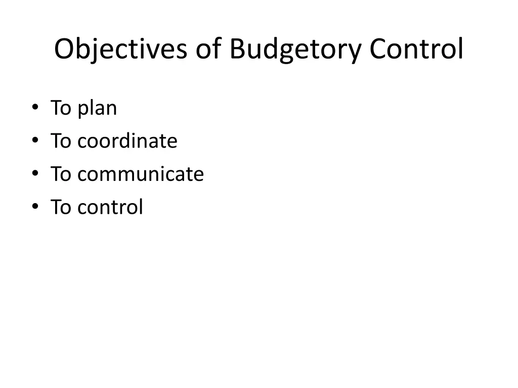 objectives of budgetory control