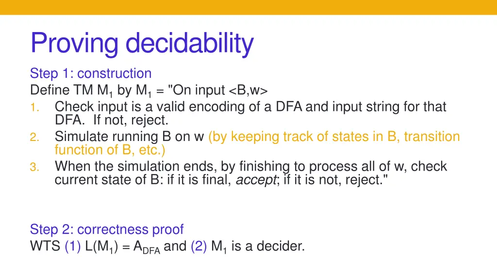 proving decidability step 1 construction define