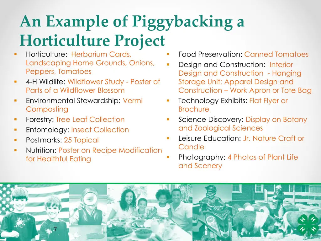 an example of piggybacking a horticulture project