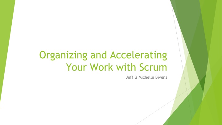 organizing and accelerating your work with scrum