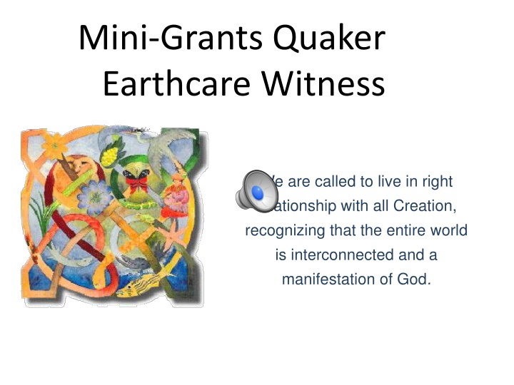 mini grants quaker earthcare witness