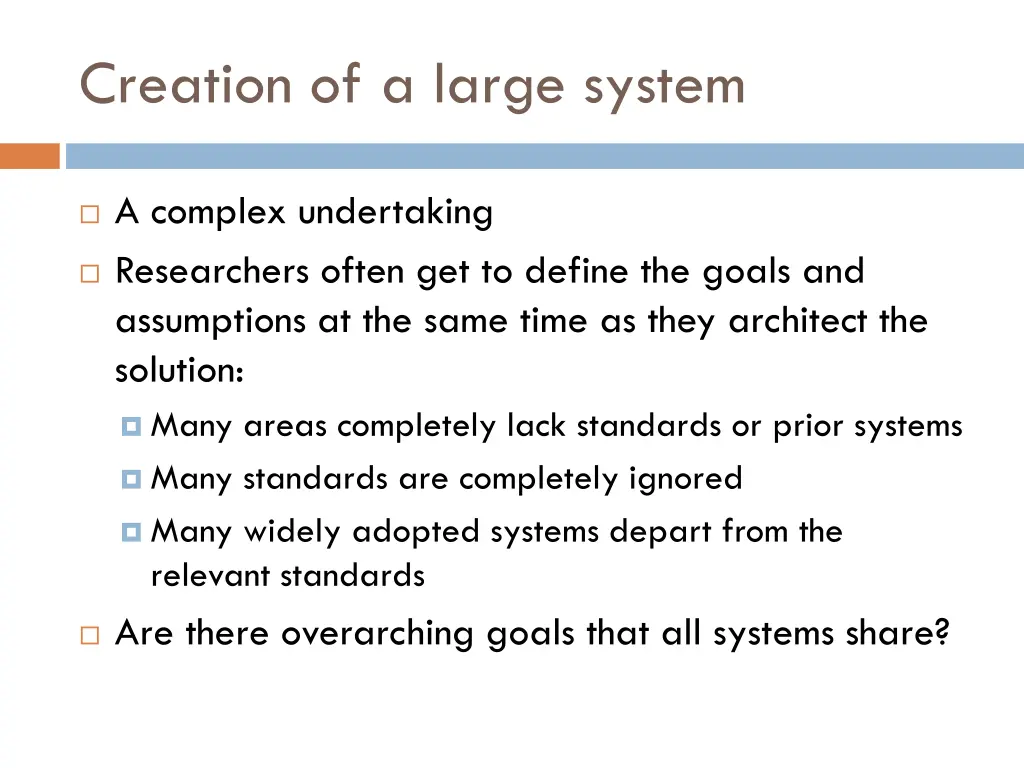 creation of a large system