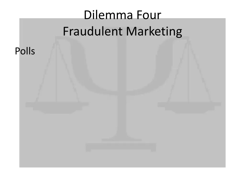 dilemma four fraudulent marketing