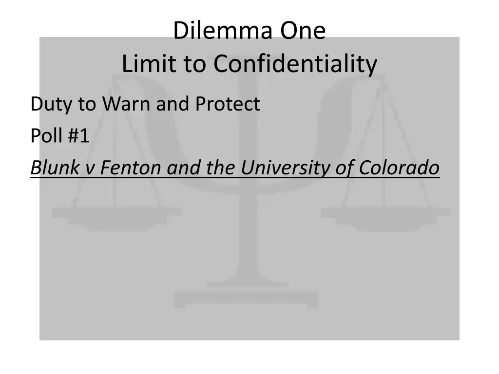 dilemma one limit to confidentiality 2