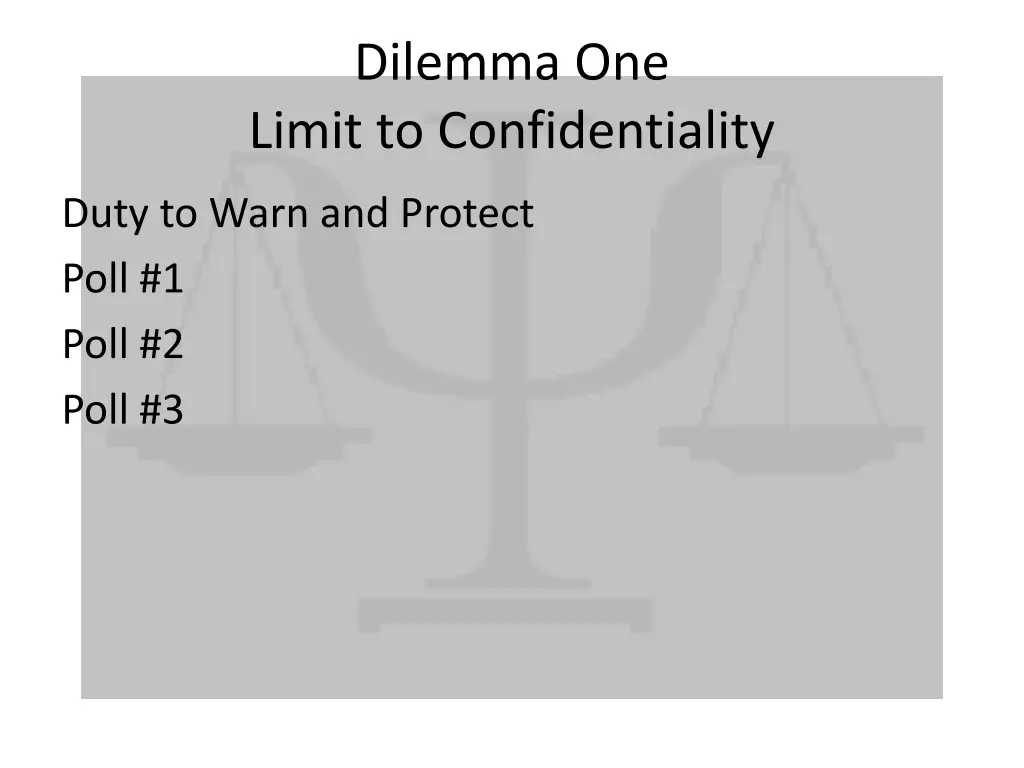 dilemma one limit to confidentiality 4