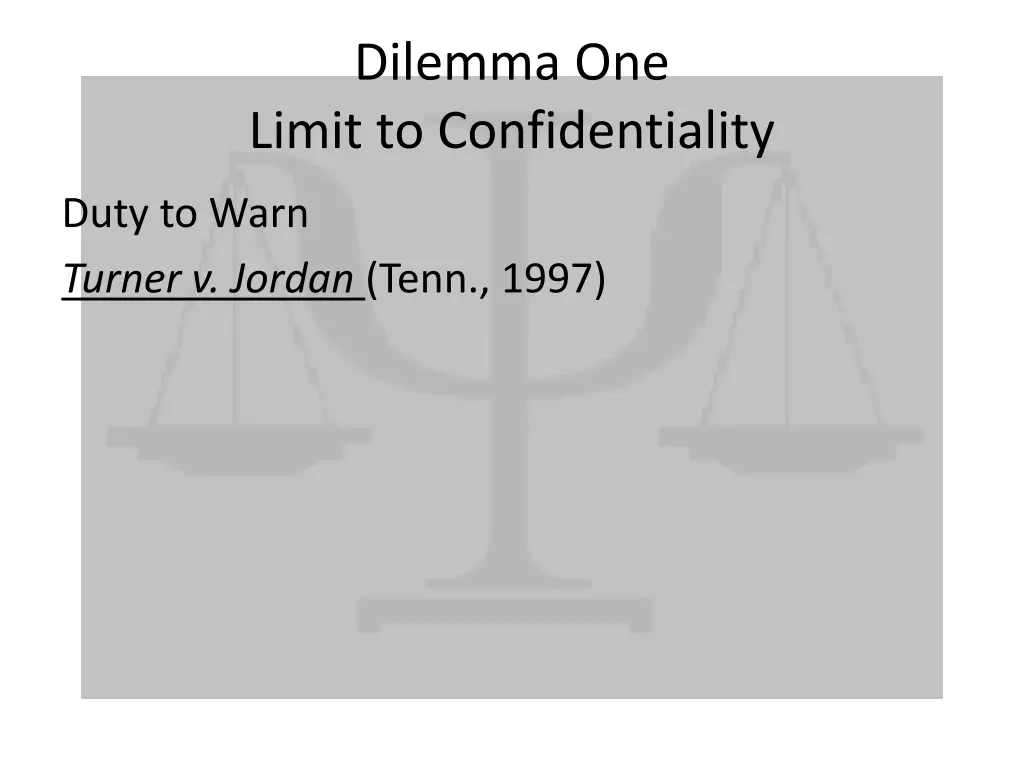 dilemma one limit to confidentiality 5