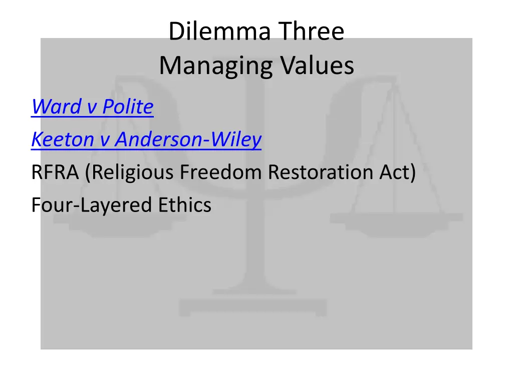 dilemma three managing values