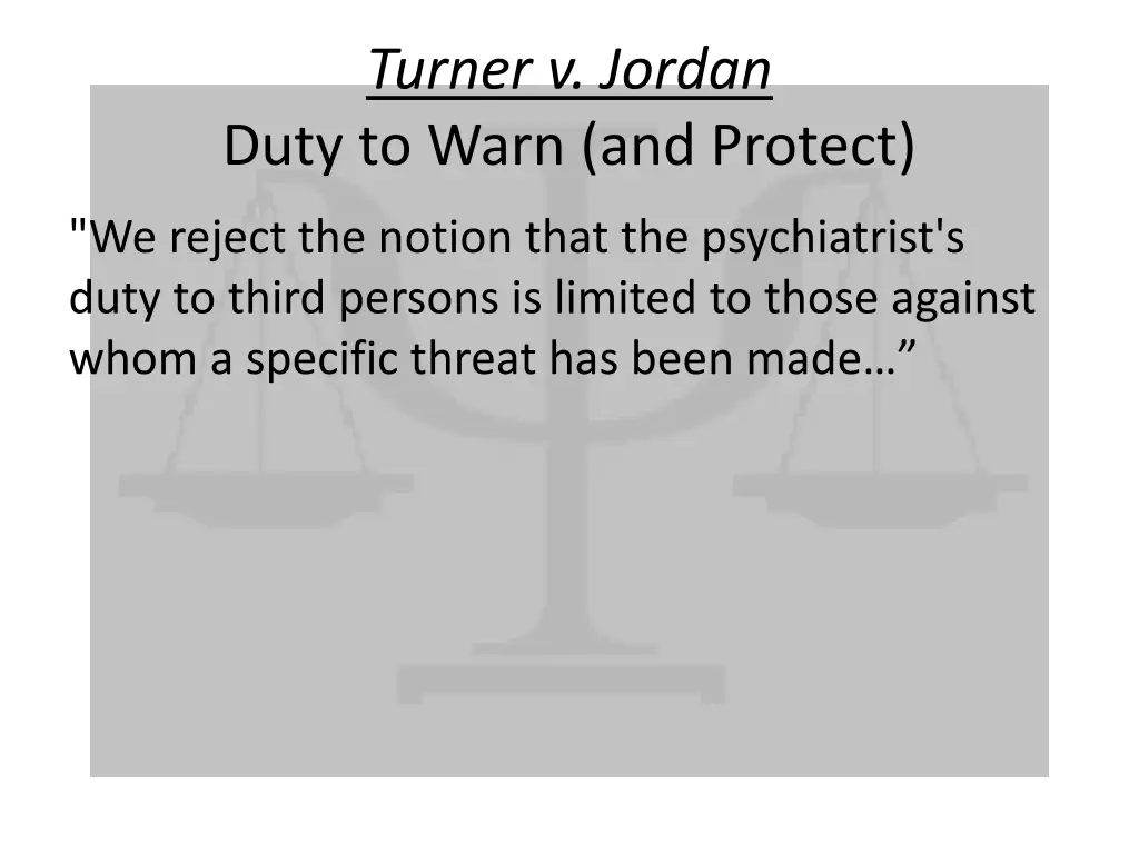 turner v jordan duty to warn and protect 2