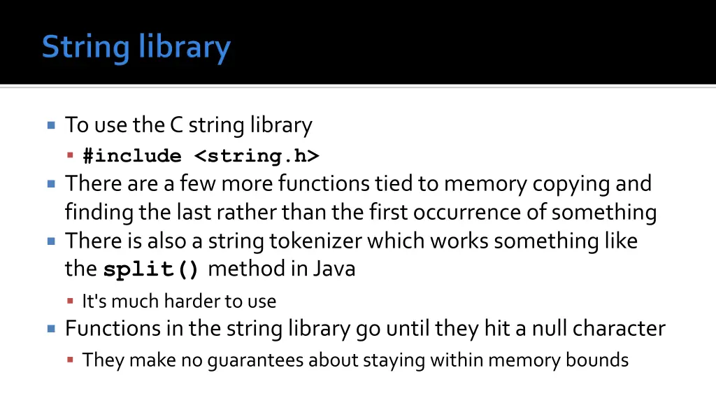 to use the c string library include string