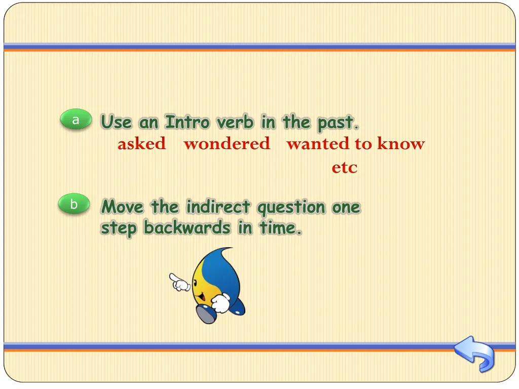 use an intro verb in the past asked wondered