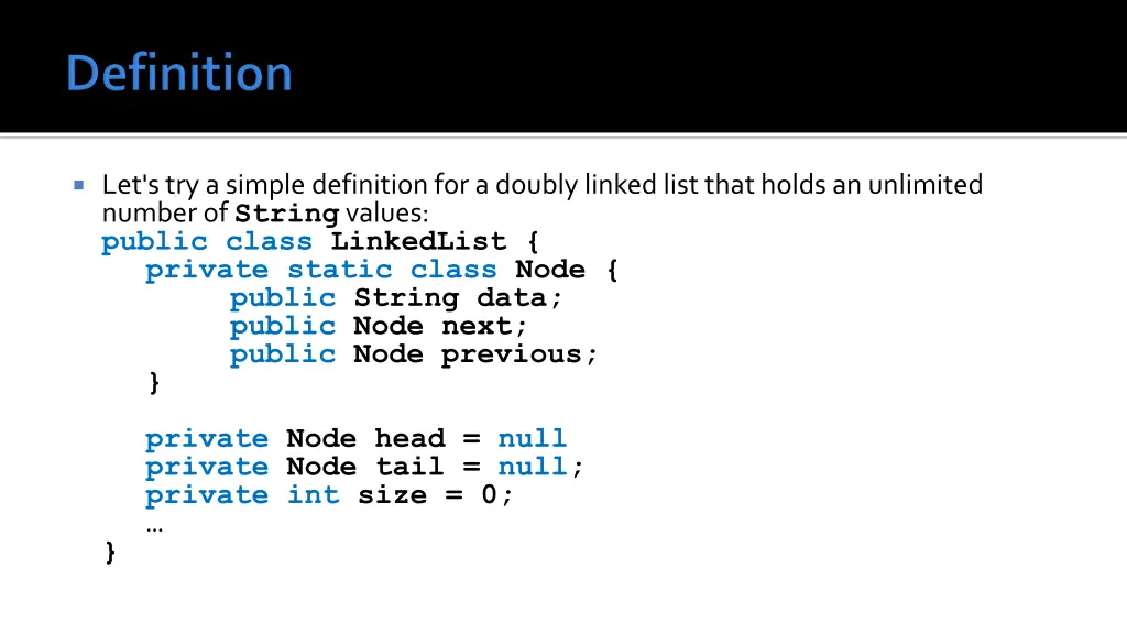 let s try a simple definition for a doubly linked