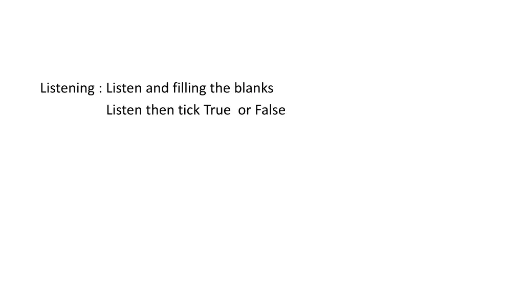 listening listen and filling the blanks listen