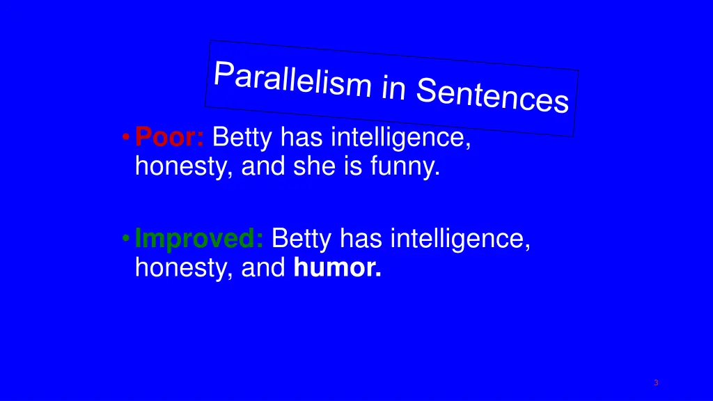 poor betty has intelligence honesty