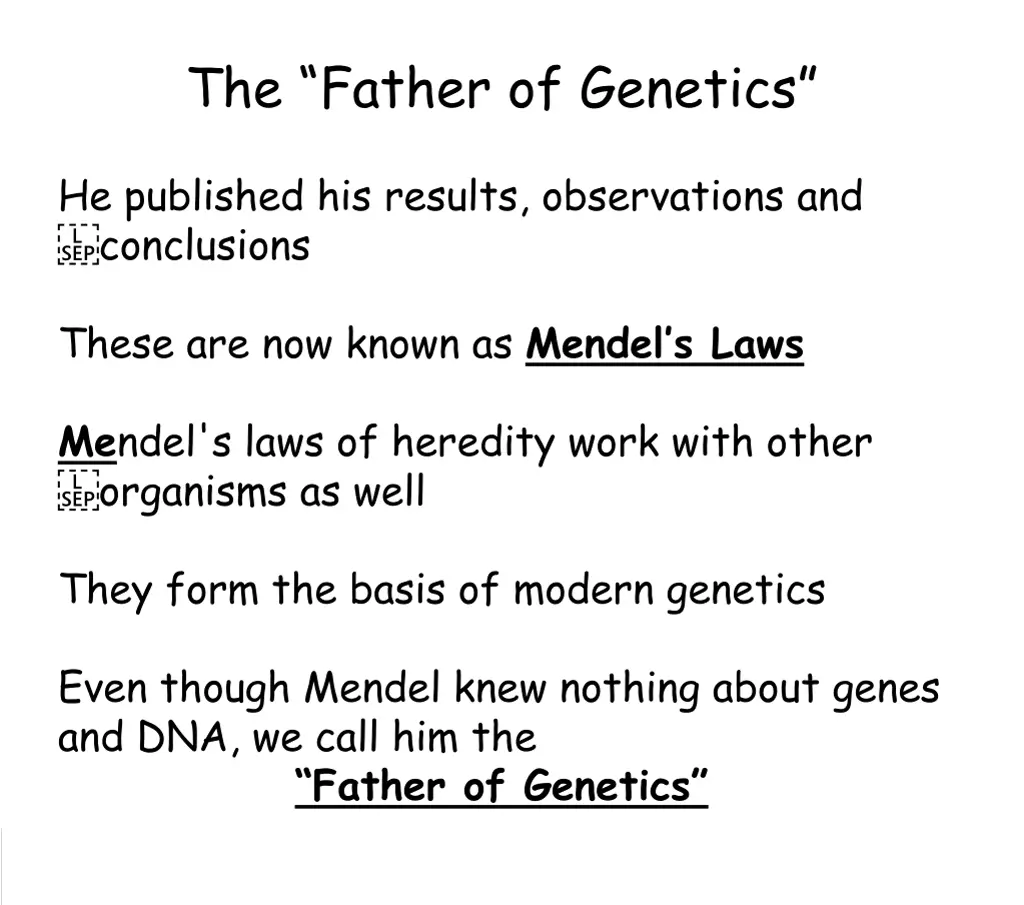 the father of genetics