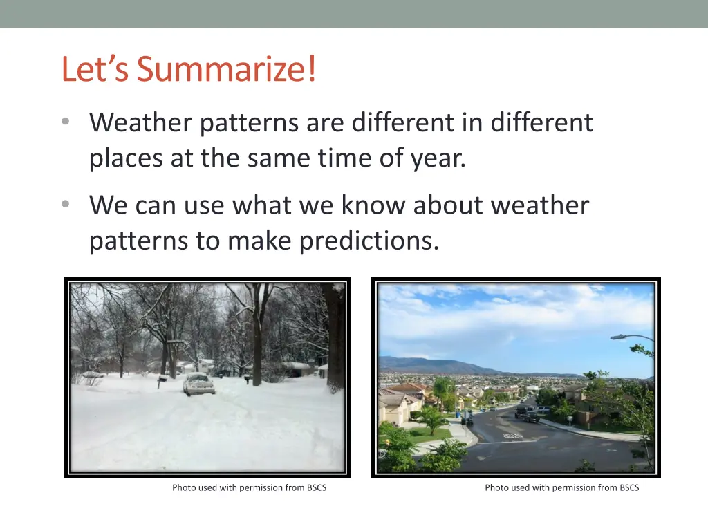 let s summarize weather patterns are different