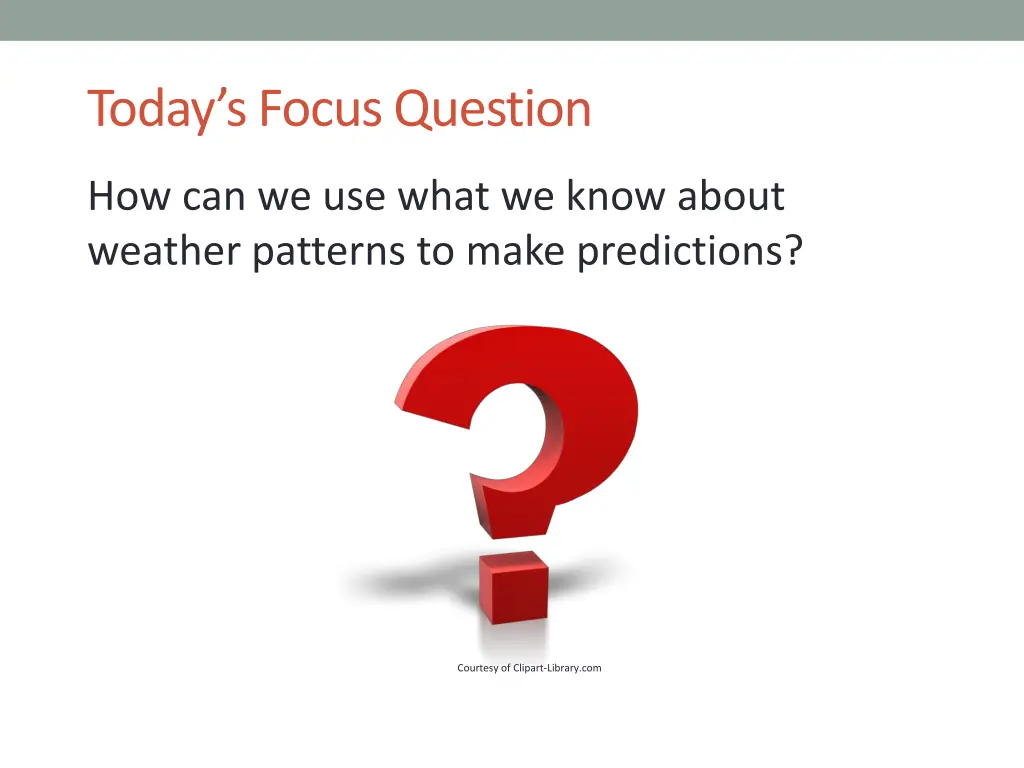 today s focus question