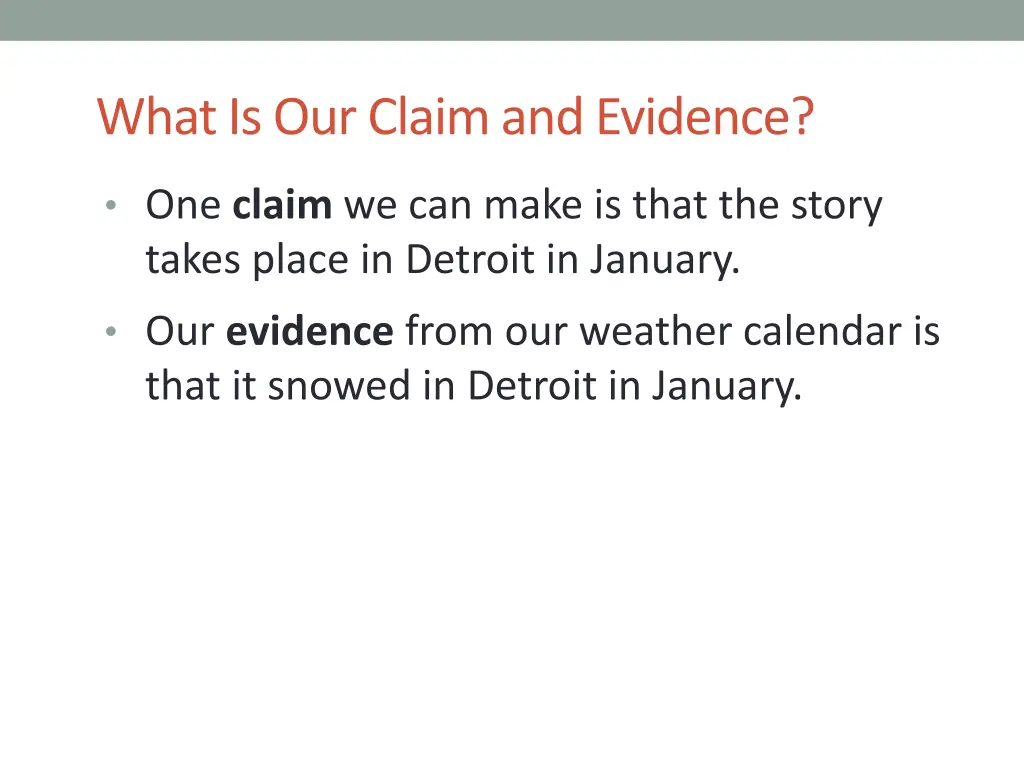 what is our claim and evidence