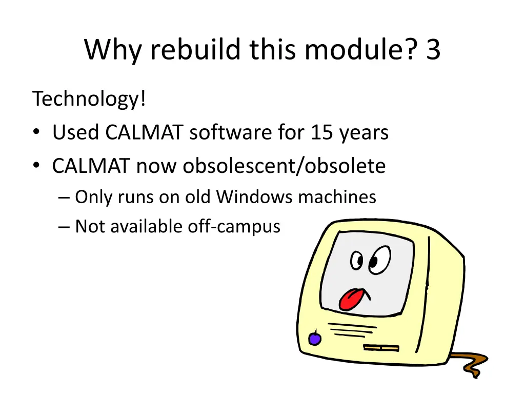 why rebuild this module 3