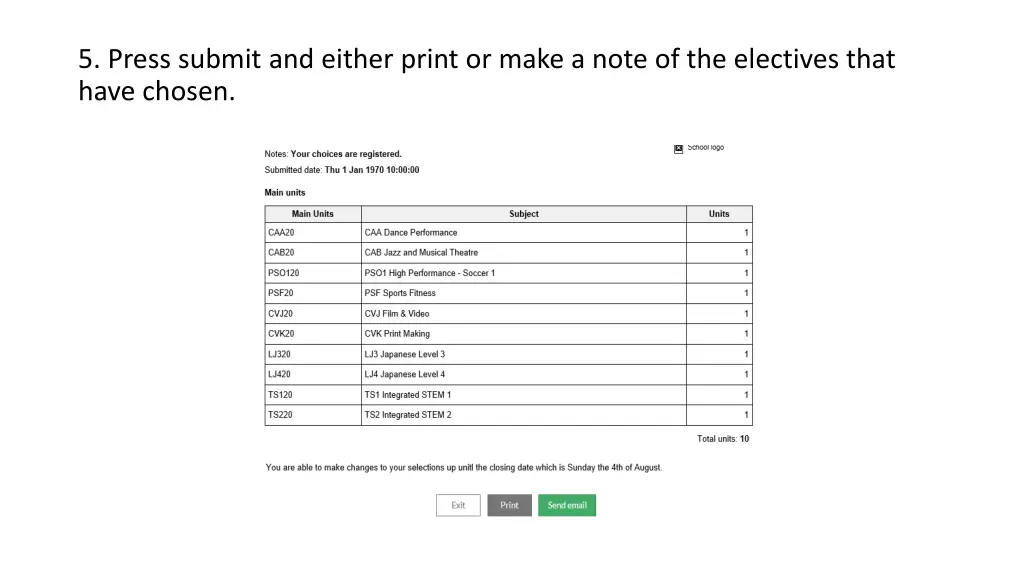 5 press submit and either print or make a note