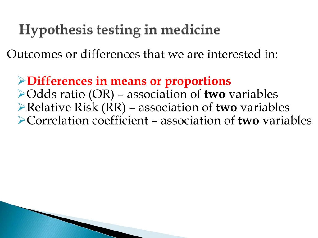 outcomes or differences that we are interested in