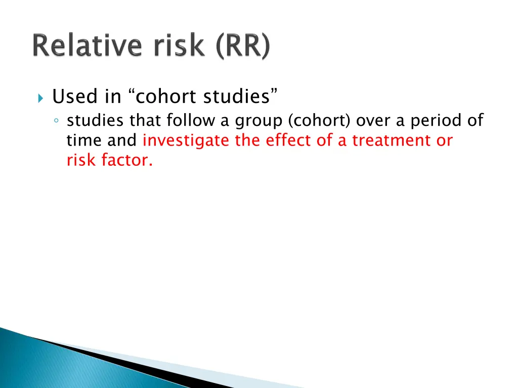 used in cohort studies studies that follow