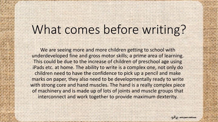 what comes before writing