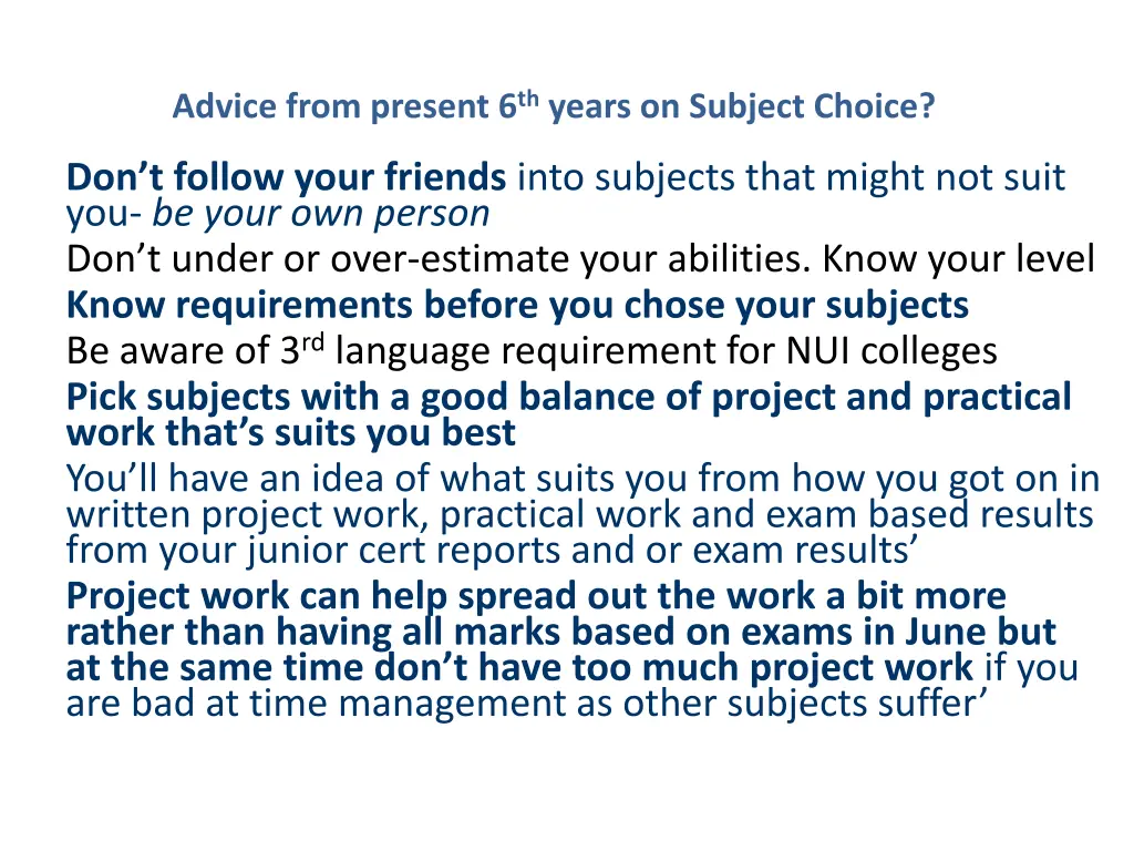 advice from present 6 th years on subject choice