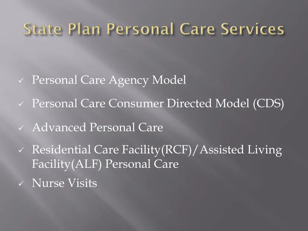 personal care agency model