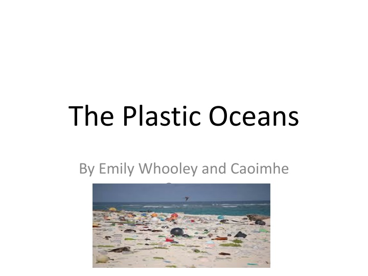 the plastic oceans