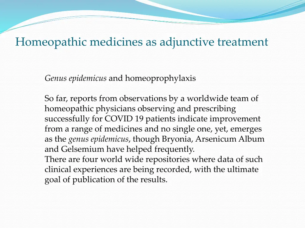 homeopathic medicines as adjunctive treatment