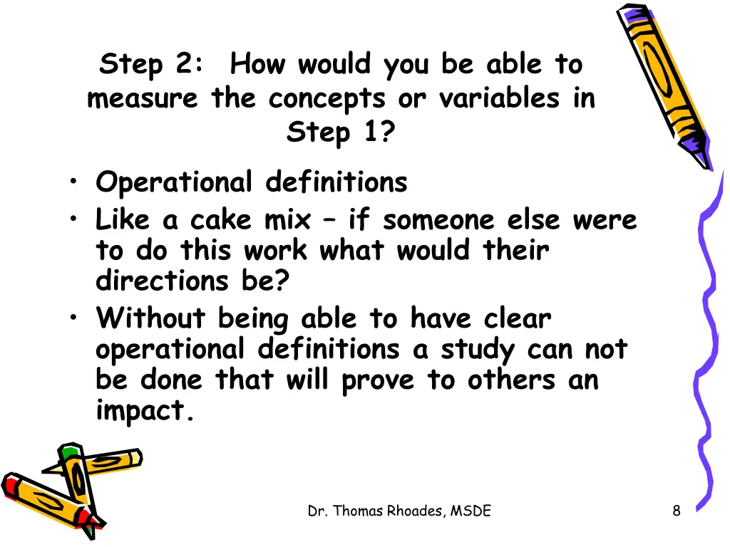 step 2 how would you be able to measure