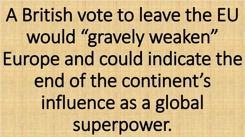 a british vote to leave the eu a british vote