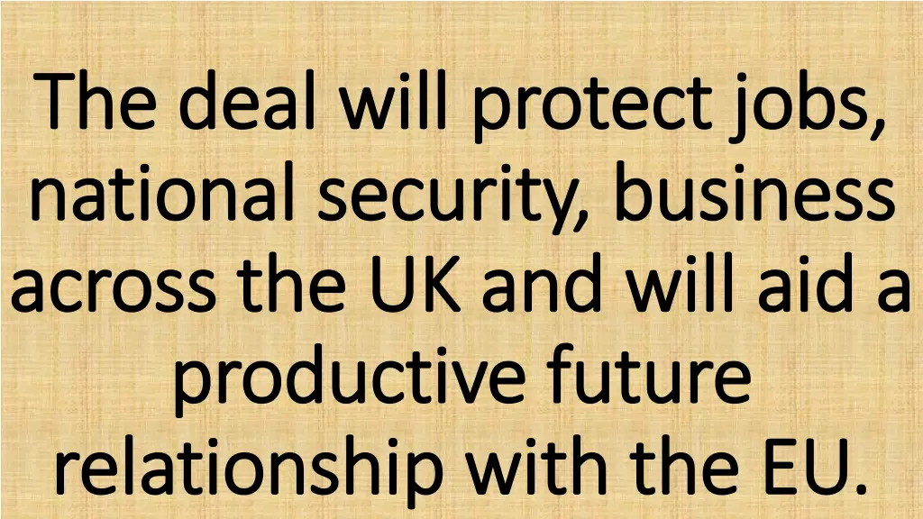 the deal will protect jobs the deal will protect