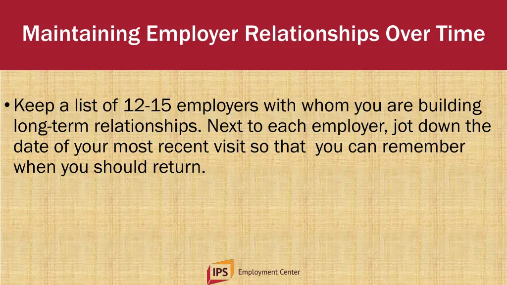 maintaining employer relationships over time