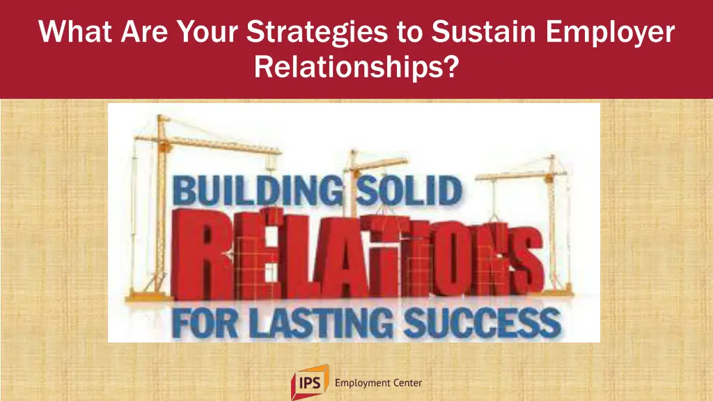 what are your strategies to sustain employer