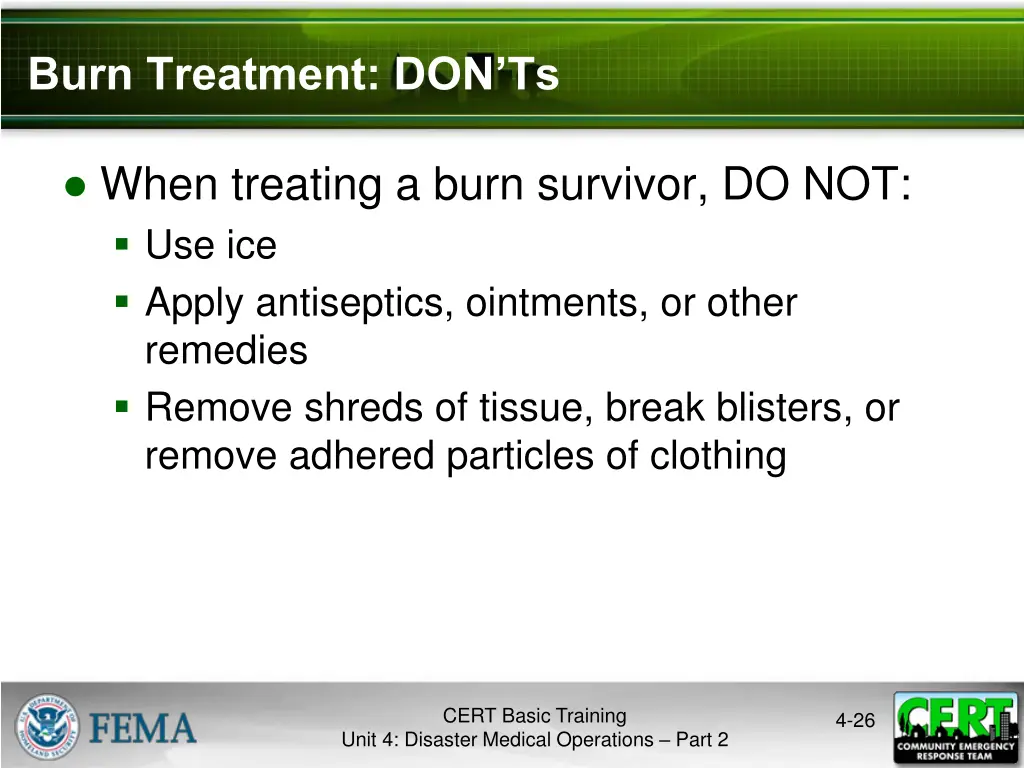 burn treatment don ts