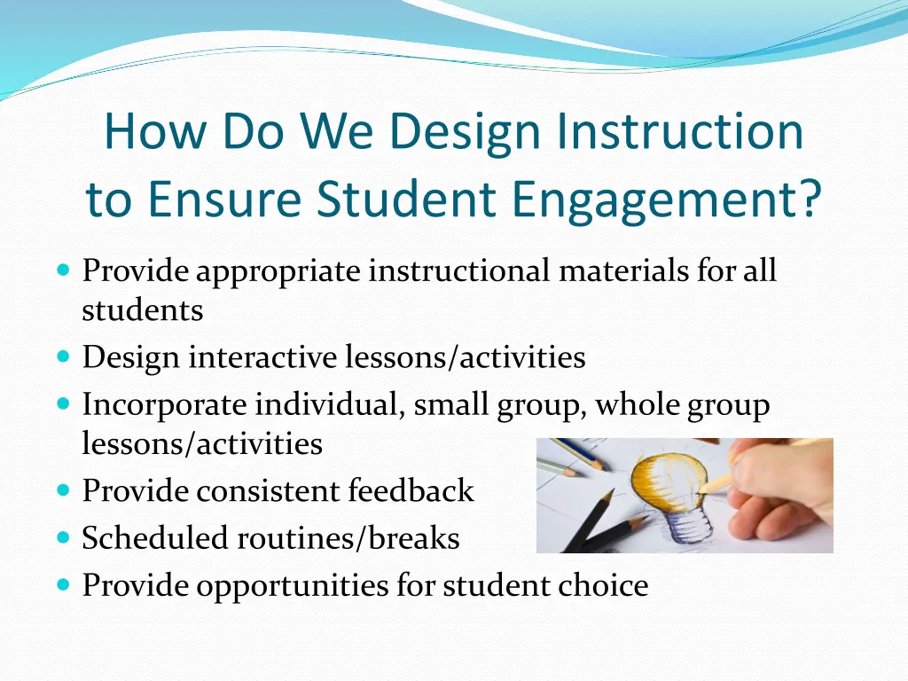 how do we design instruction to ensure student