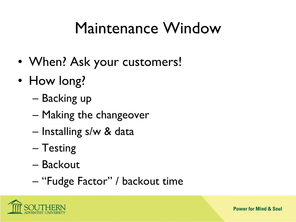 maintenance window