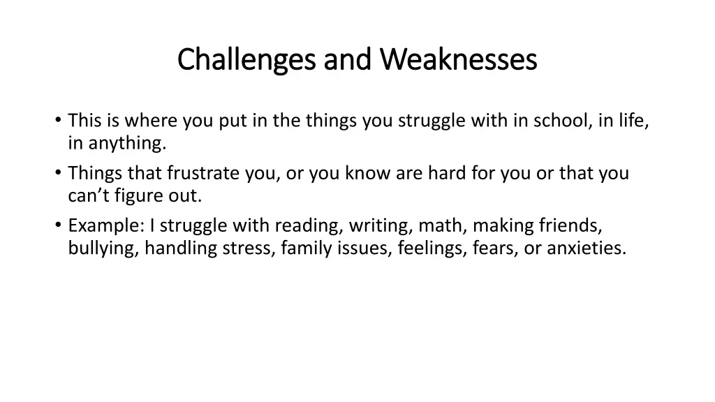 challenges and weaknesses challenges