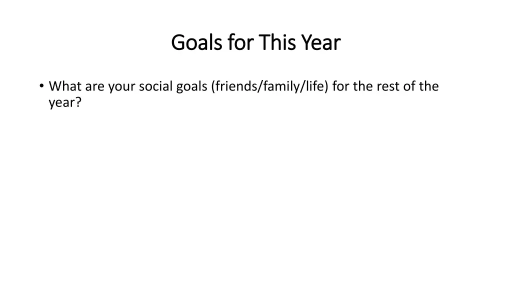 goals for this year goals for this year 1