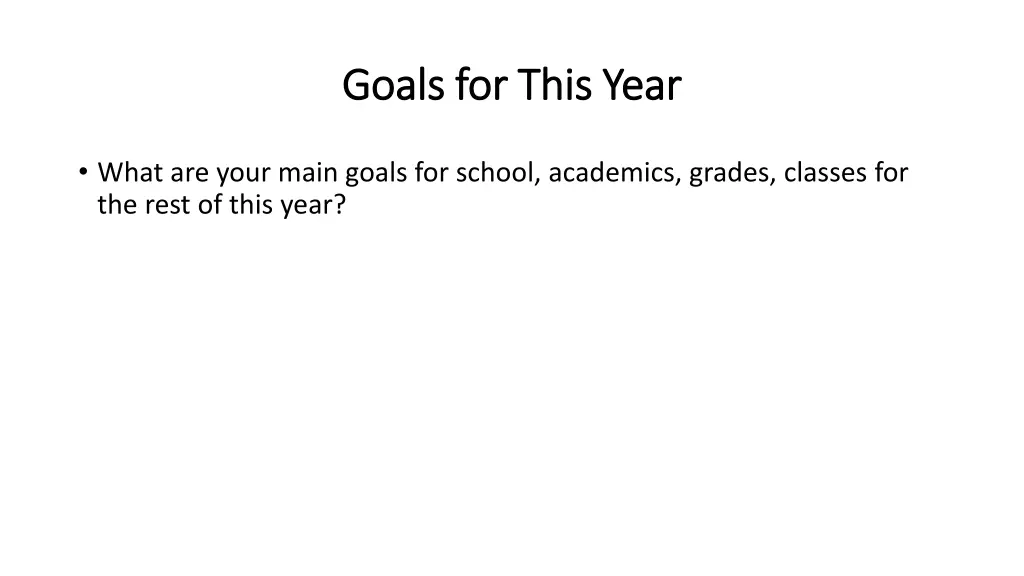 goals for this year goals for this year