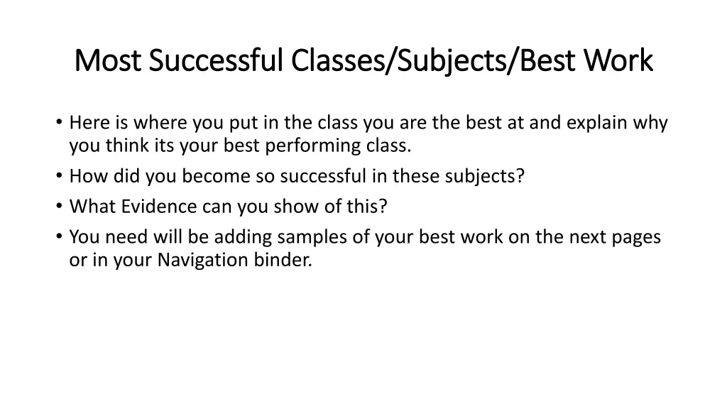 most successful classes subjects best work most