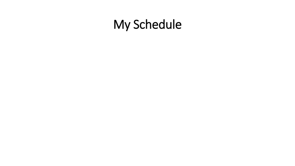 my schedule my schedule