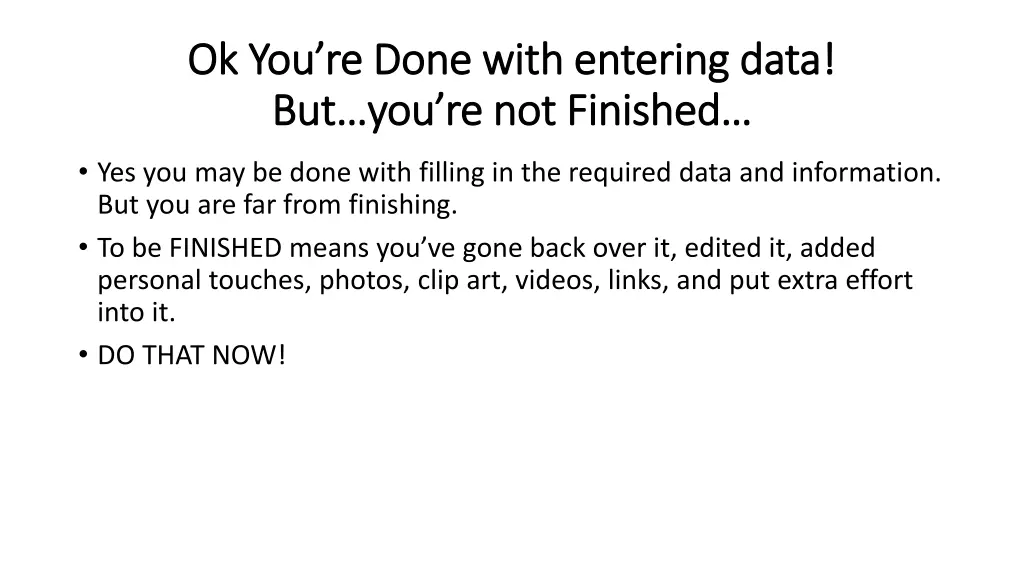 ok you re done with entering data ok you re done