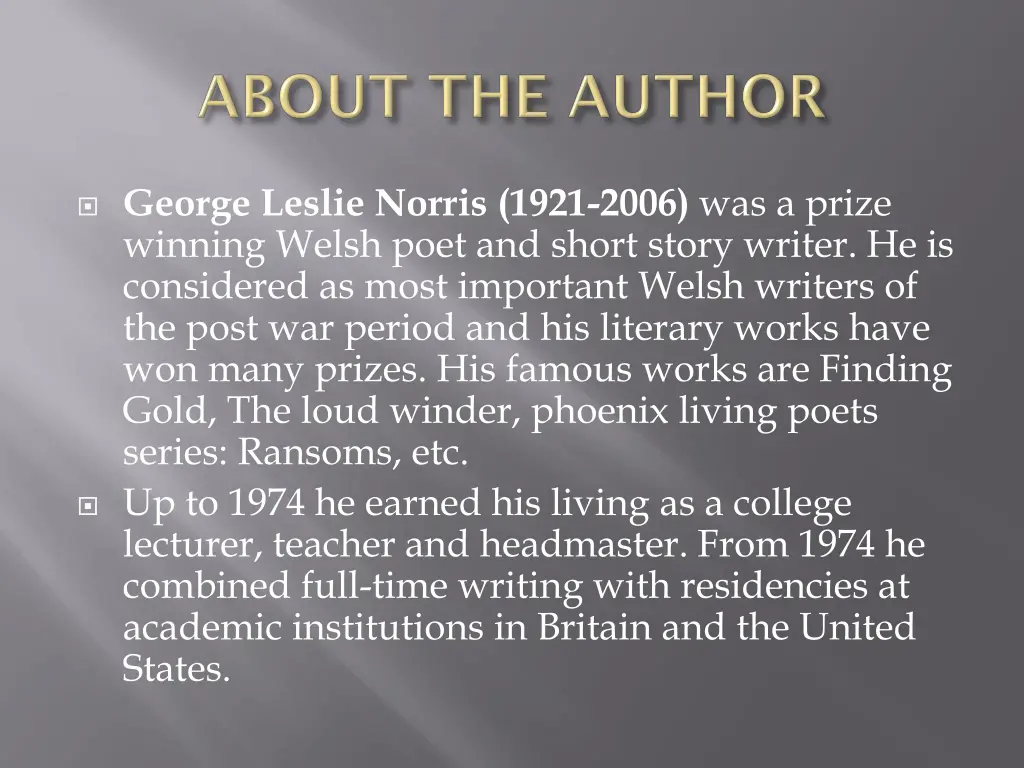 george leslie norris 1921 2006 was a prize