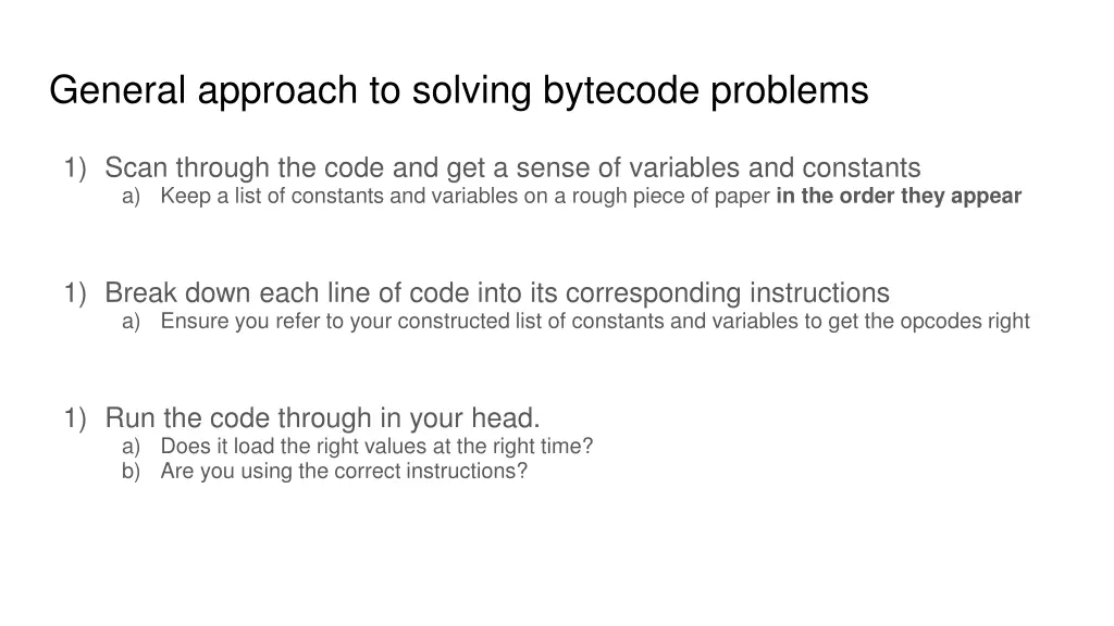 general approach to solving bytecode problems