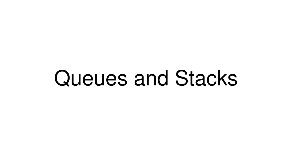 queues and stacks