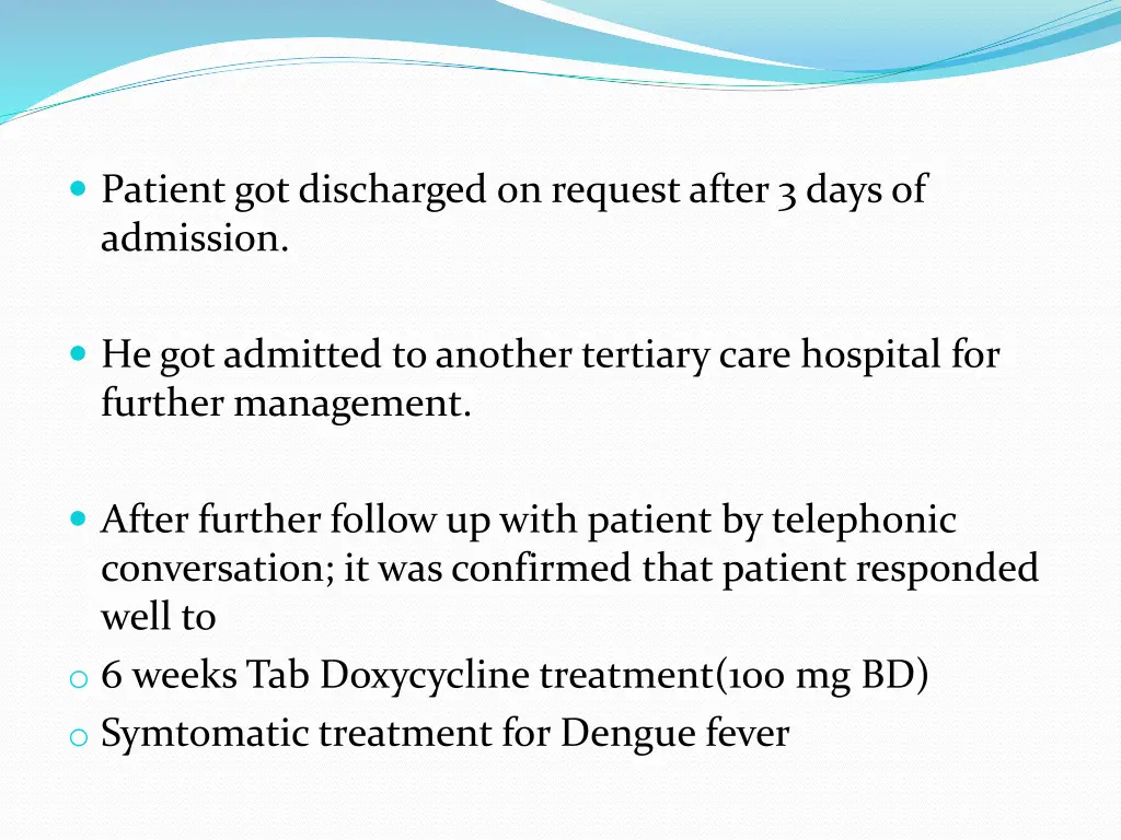 patient got discharged on request after 3 days